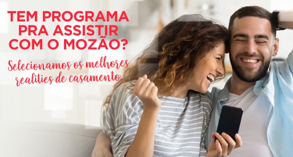 Reality shows de casamento para maratonar com quem você ama